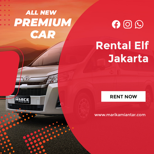 Rental Elf Jakarta Mari Kami Antar