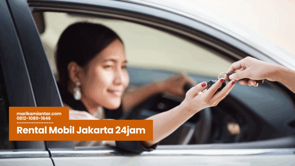 Jam Rent Car Rental Mobil Jakarta 24Jam: Berpengalaman dan Armada Lengkap - Mari ...