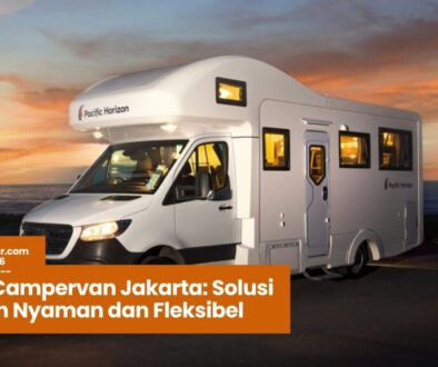 sewa campervan jakarta, campervan keluarga jakarta, liburan campervan, sewa motorhome jakarta, road trip jakarta