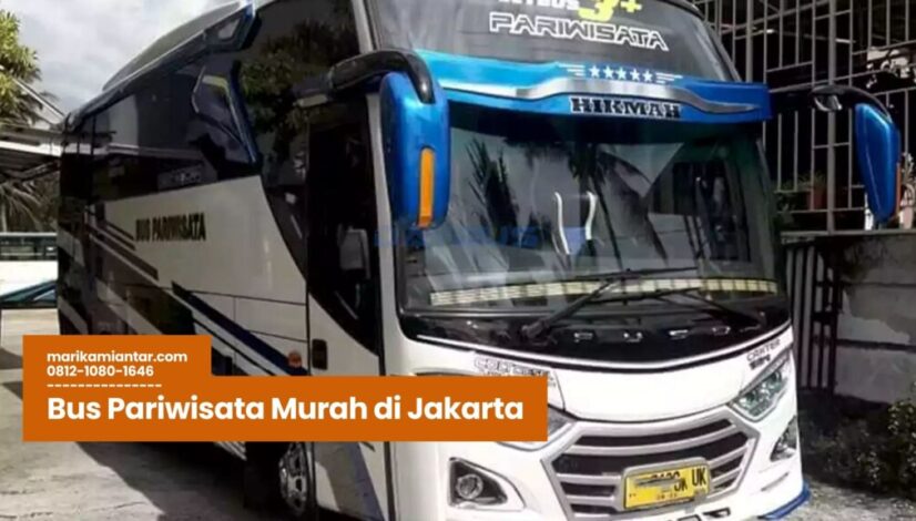Bus Pariwisata Murah di Jakarta Bus Pariwisata Murah di Jakarta, Sewa Bus Jakarta, Transportasi Wisata Jakarta, Bus Wisata Murah, Paket Wisata Rombongan