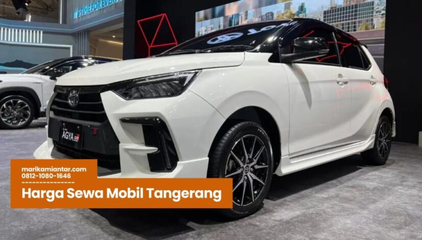 Harga Sewa Mobil Tangerang Harga Sewa Mobil Tangerang, Rental Mobil Tangerang, Sewa Mobil Harian Tangerang, Sewa Mobil Bandara Tangerang, Tarif Sewa Mobil
