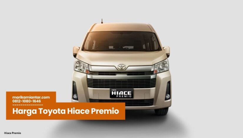 Harga Toyota Hiace Premio Harga Toyota Hiace Premio, Toyota Hiace Premio 2025, Spesifikasi Hiace Premio, Promo Hiace Premio, Kredit Toyota Hiace Premio