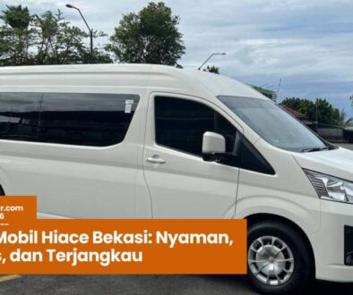 Sewa Mobil Hiace Bekasi, rental Hiace Bekasi, mobil Hiace nyaman, sewa mobil rombongan Bekasi, transportasi praktis Bekasi
